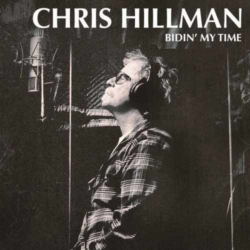 HILLMAN, CHRIS - BIDIN' MY TIMEHILLMAN, CHRIS - BIDIN MY TIME.jpg